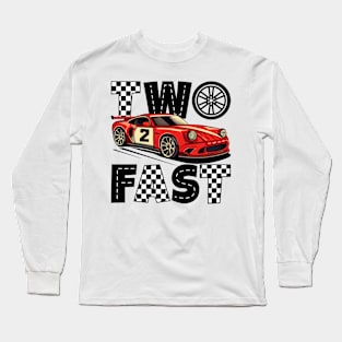 Two Fast 2 Curious Racing Birthday 2 Years Old Boys B-day Long Sleeve T-Shirt